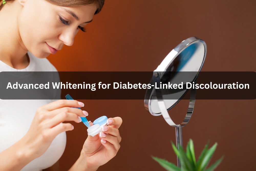 Advanced Whitening for Diabetes-Linked Discolouration