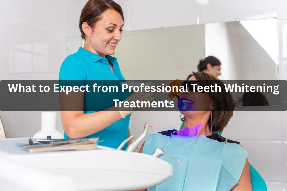 What to Expect from Professional Teeth Whitening Treatments